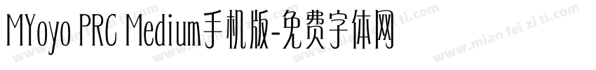 MYoyo PRC Medium手机版字体转换